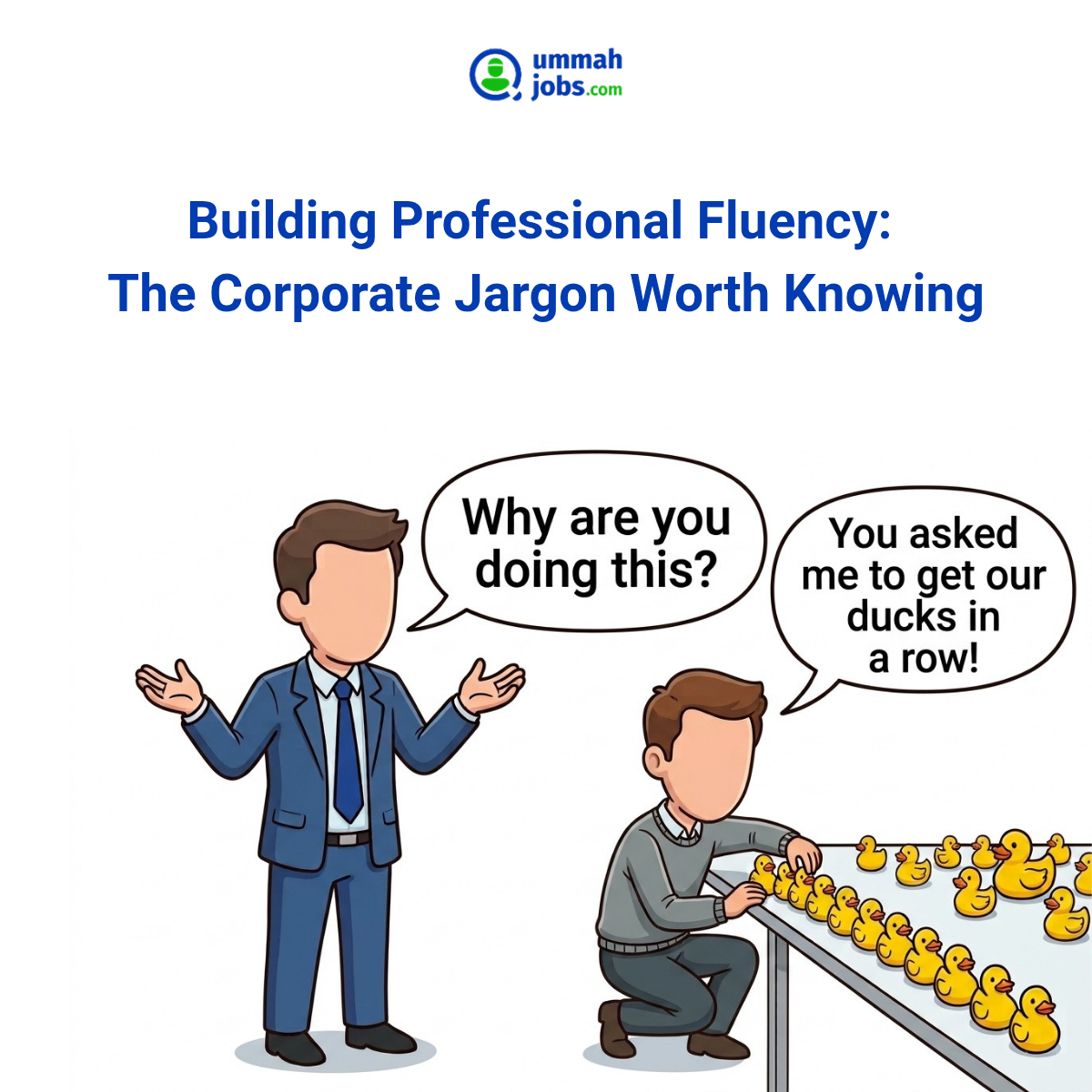 Building Professional Fluency: The Corporate Jargon Worth Knowing